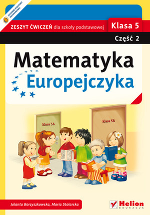 Matematyka Europejczyka. Klasa 5 Zeszyt ćwiczeń dla szkoły podstawowej część 2