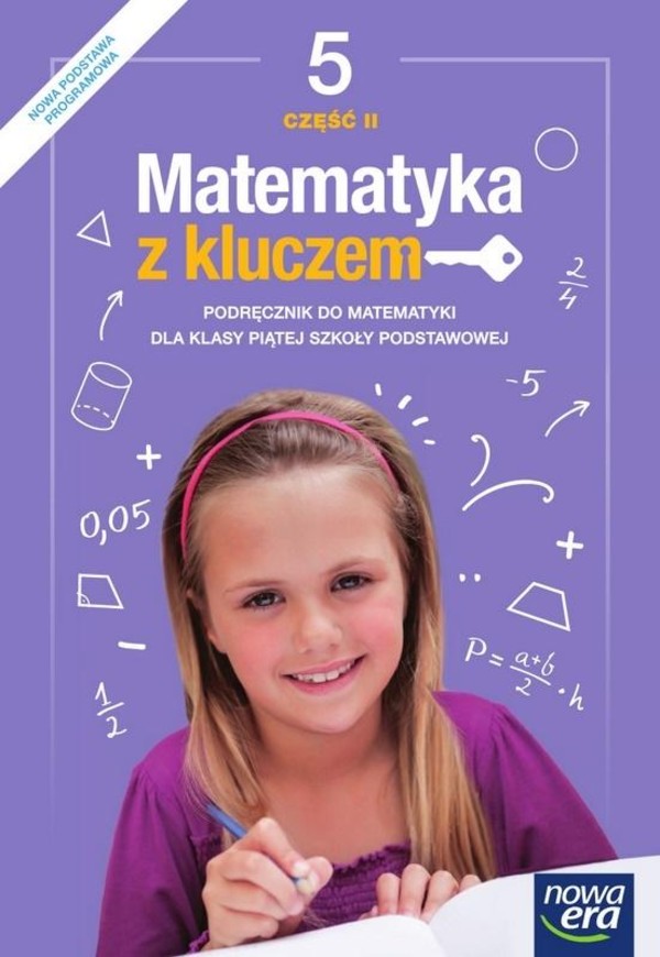 Matematyka z kluczem 5. Część 2. Podręcznik do klasy czwartej szkoły podstawowej (reforma 2017)