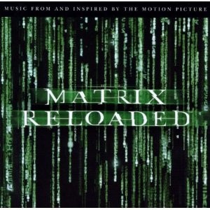 Matrix Reloaded (OST) Matrix Reaktywacja
