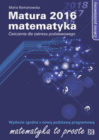 Matura 2016 Matematyka Ćwiczenia dla zakresu podstawowego