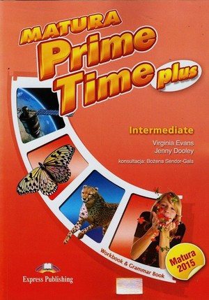 Matura Prime Time Plus Intermediate. Workbook Matura 2015