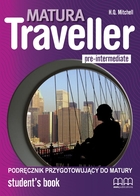 Matura Traveller Pre-Intermediate. Student`s Book Podręcznik