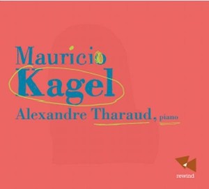 Mauricio Kagel / Alexandre Tharaud
