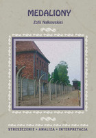 Medaliony Zofii Nałkowskiej Streszczenie, analiza, interpretacja