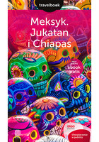 Meksyk. Jukatan i Chiapas Travelbook