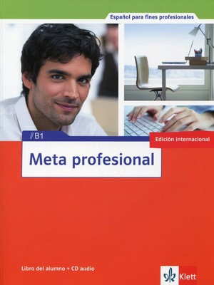Meta profesional B1. Libro del alumno Podręcznik + CD