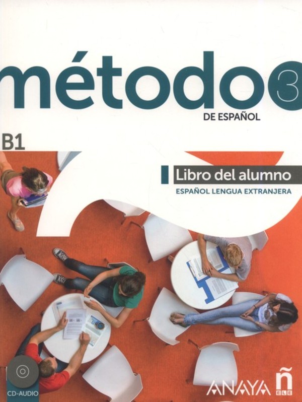 Metodo 3 de espanol Libro del Alumno B1 + CD 2019