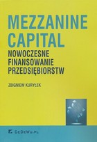 Mezzaine Capital Nowoczesne Finansowanie Przedsiębiorstw