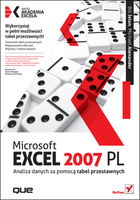 Microsoft Excel 2007 PL. Analiza danych za pomocą tabel przestawnych