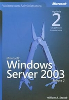Microsoft Windows Server 2003 Vademecum Administratora