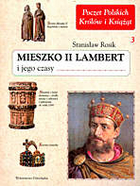 Mieszko II Lambert i jego czasy t.3