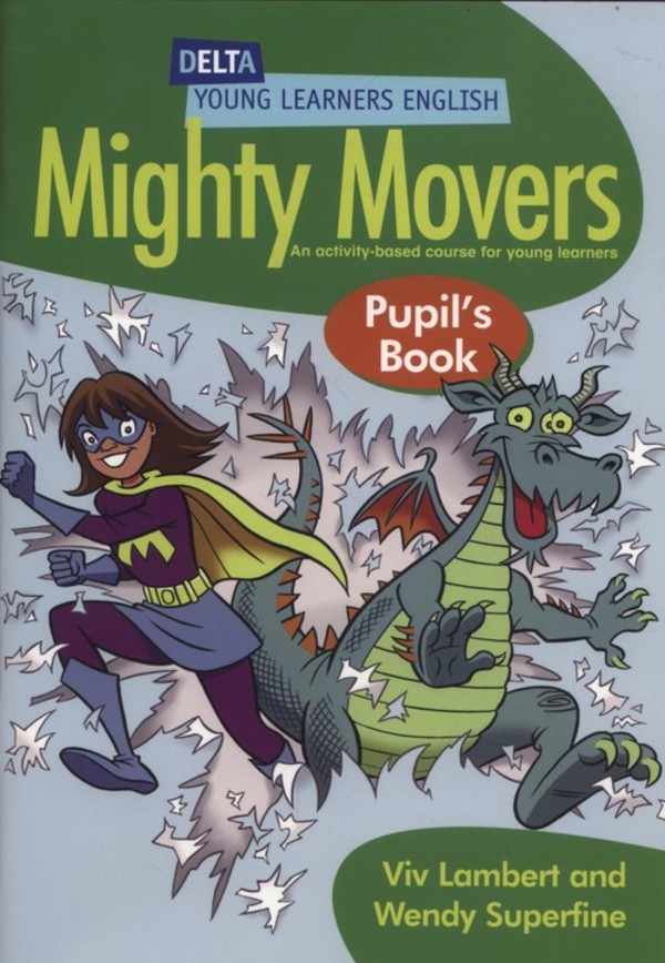Mighty Movers. Pupil`s Book Podręcznik