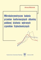 Mikrokalorymetryczne badania przemian konformacyjnych albuminy poddanej działaniu wybranych czynników fizykochemicznych - 06 Podsumowanie; Dodatek; Literatura
