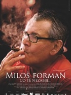 Milos Forman: Co cię nie zabije