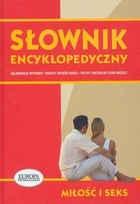 Miłość i seks. Słownik encyklopedyczny