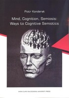 Mind, Cognition, Semiosis: Ways to Cognitive Semiotics