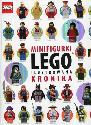 Minifigurki LEGO. Ilustrowana kronika