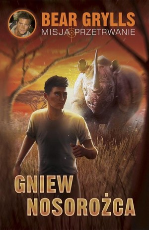 Misja: przetrwanie - Gniew nosorożca