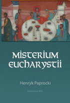Misterium Eucharystii Interpretacja genetyczna liturgii bizantyjskiej
