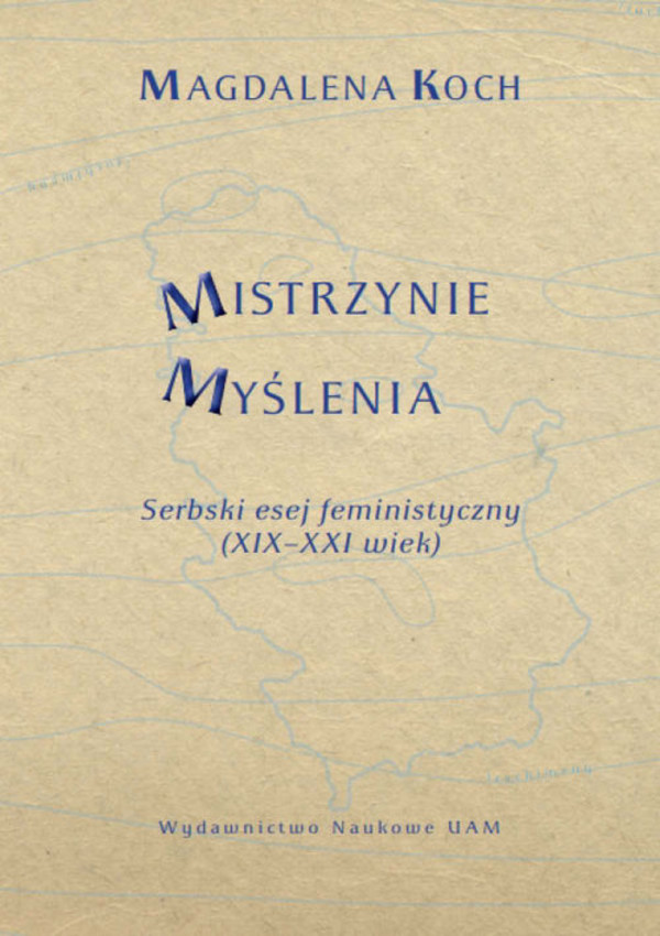 Mistrzynie Myślenia Serbski esej feministyczny (XIX-XXI wiek)