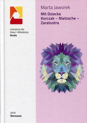 Mit dziecka Korczka - Nietzsche - Zaratustra