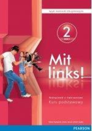Mit links! 2. Język niemiecki dla gimnazjum. Podręcznik z ćwiczeniami + CD. Kurs podstawowy