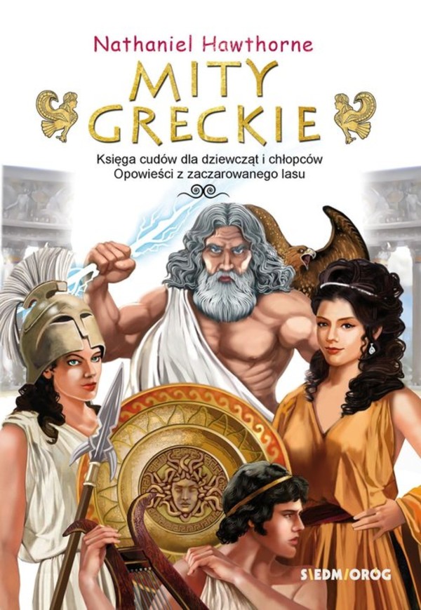 Mity greckie Księga cudów dla dziewcząt i chłopców / Opowieści z zaczarowanego lasu