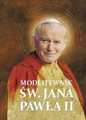 Modlitewnik Św. Jana Pawła II