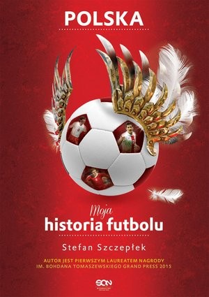 Moja historia futbolu. Polska Tom 2