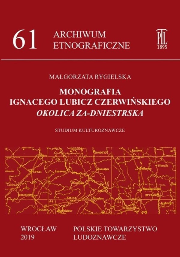 Monografia Ignacego Lubicz Czerwińskiego "Okolica Za-dniestrska"