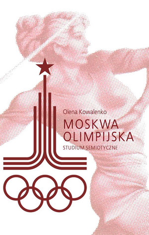 Moskwa olimpijska Studium semiotyczne