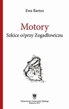 Motory - 01 I nas trzeba plakatować, Próba analizy fenomenu (twórczości) Emila Zegadłowicza