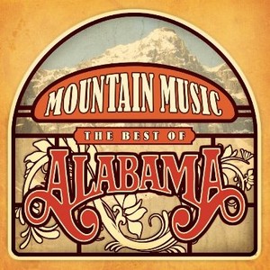 Mountain Music The Best Of Alabama