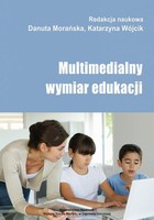 Multimedialny wymiar edukacji - Nowoczesny nauczyciel, czyli jaki? Oczekiwania wobec kompetencji nauczycieli w społeczeństwie informacyjnym