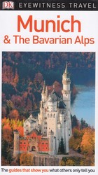 Munich and the Bavarian Alps Guide / Monachium i Alpy Bawarskie przewodnik Eyewitness Travel