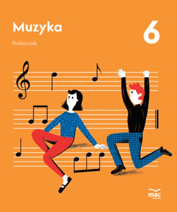 Muzyka 6. Podręcznik Nowa podstawa programowa - wyd. 2019
