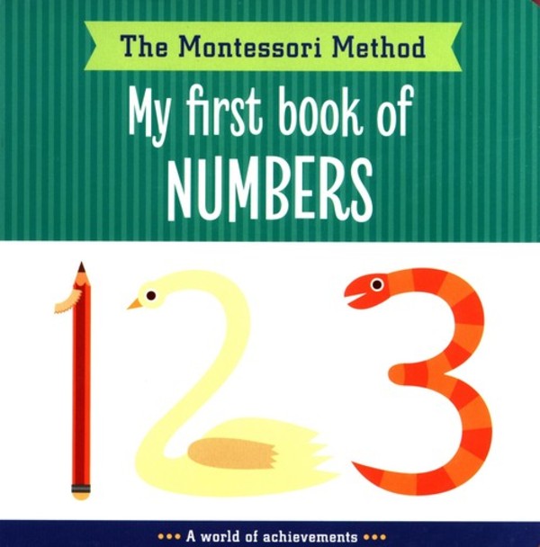 My First Book of Numbers The Montessori Method