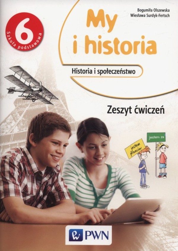 My i historia 6. Historia i społeczeństwo. Zeszyt ćwiczeń dla szkoły podstawowej