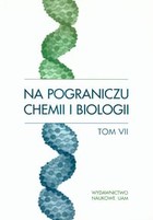Na pograniczu chemii i biologii Tom VII