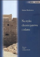 Na styku chrześcijaństwa i islamu Krucjaty i Cypr w latach 1191-1291
