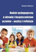 Nadzór pedagogiczny a zdrowie i bezpieczeństwo uczniów - analizy i refleksje - Programy wychowawcze i szkolne programy profilaktyki w wynikach kontroli, ewaluacji i monitorowania