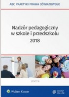 Nadzór pedagogiczny w szkole i przedszkolu Zeszyt 8 2018