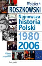 Najnowsza historia Polski 1980-2006, tom 3