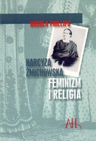Narcyza Żmichowska. Feminizm i religia