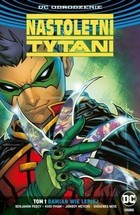 Nastoletni Tytani Tom 1 Damian wie lepiej DC Odrodzenie (okładka srebrna)