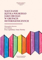 Nauczanie języka polskiego jako obcego w grupach heterogenicznych