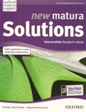 New Matura Solutions. Intermediate Student`s Book Podręcznik