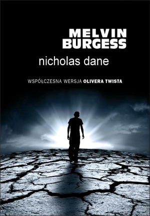 Nicholas Dane współczesna wersja Olivera Twista