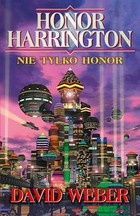 Nie tylko Honor seria Honor Harrington