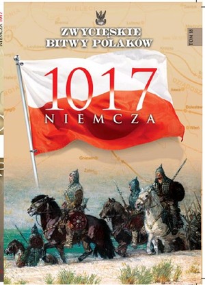 Niemcza 1017 Zwycięskie Bitwy Polaków